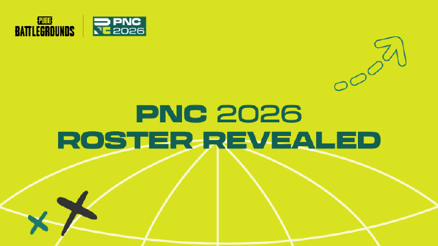 绝地求生：PNC 2026 Official Participating Teams Announcement